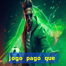 jogo pago que ganha dinheiro